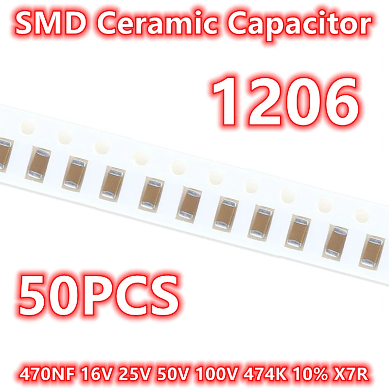 (50 шт.) оригинальный керамический конденсатор IC 1206 470NF 16V 25V 50V 100V 474K 10% X7R SMD