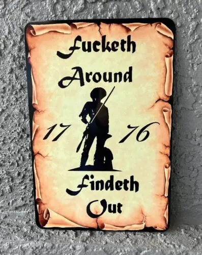 FUCKcondamned AROensuFINDETH OUT FAFO 1776 Metal SIGN No tOversiassing Keep Out Warning