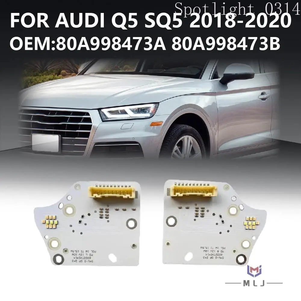 

Плата указателей поворота DRL 80A998473A 80A998473B для Audi Q5 SQ5 2018 2019 2020, светодиодная фара, чип Angel Eye, аксессуары для авто (спецификация США)