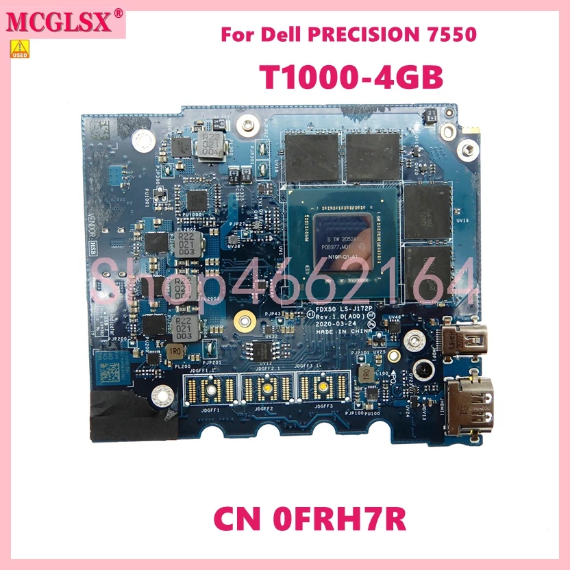 

T1000 4 Гб Φ FDX50 N19P-Q1-A1 видеографическая карта CN:0FRH7R для Dell PRECISION 7550 Материнская плата ноутбука Бесплатная доставка б/у