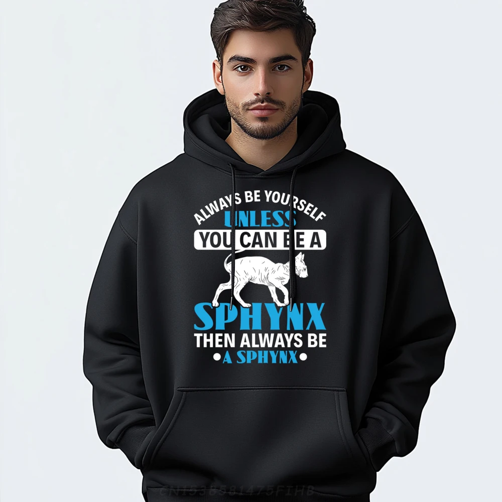 

Always Be Yourself Unless You Can Be A Sphynx Cat Lover Mens Clothing 2024 New In Tops And Oversize Long Sleeve Gift