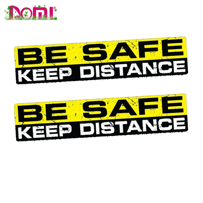 BE SAFE KEEP DISTANCE Car Sticker Windshield Bumper Motocross Racing Helmet Trunk Decal Sticker Is Suitable for Car Truck SUV