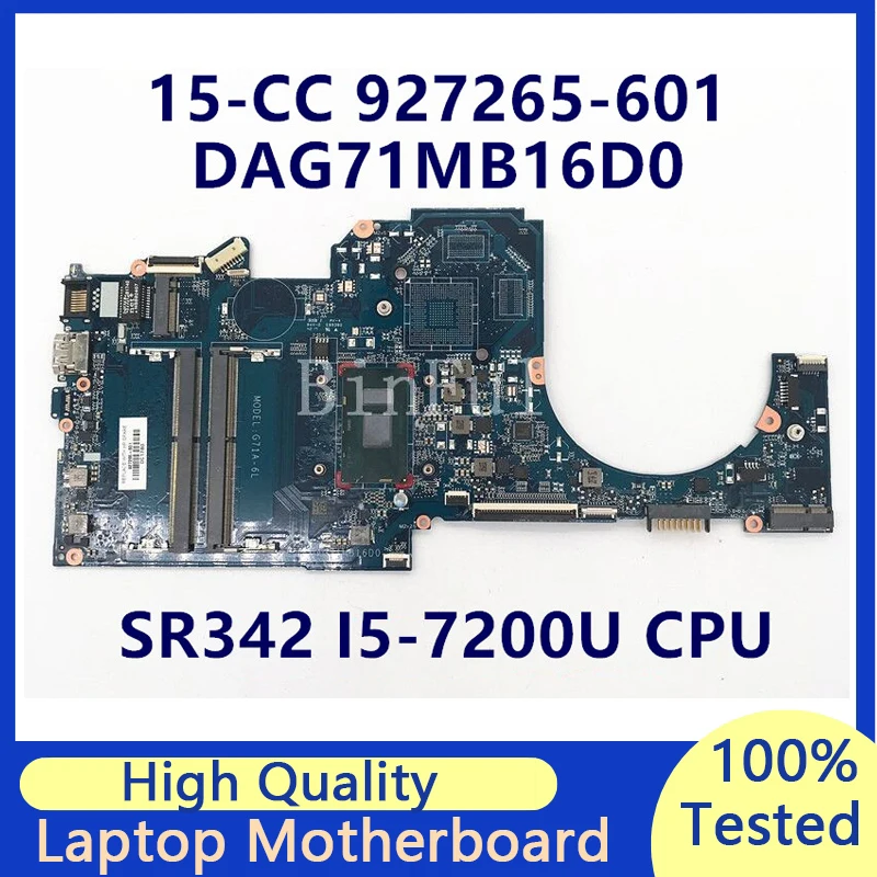 

927265-601 927265-501 927265-001 For HP Pavilion 15-CC Laptop Motherboard With SR342 I5-7200U CPU DAG71MB16D0 100% Tested Good