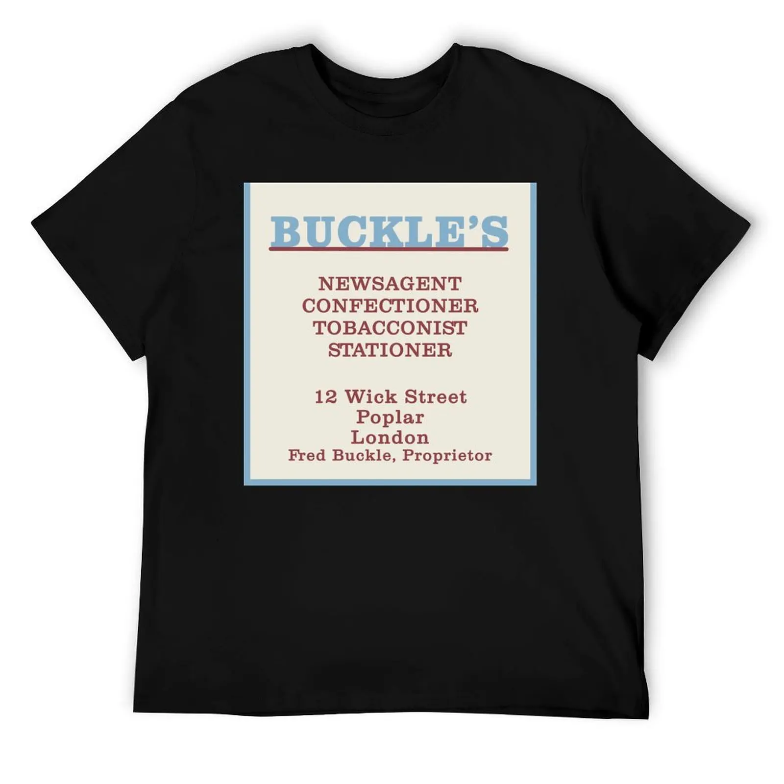 

Call the Midwife Fred Buckle Buckle's Newsagent London T-Shirt t shirts for man graphic funny cotton t shirt man T-Shirt