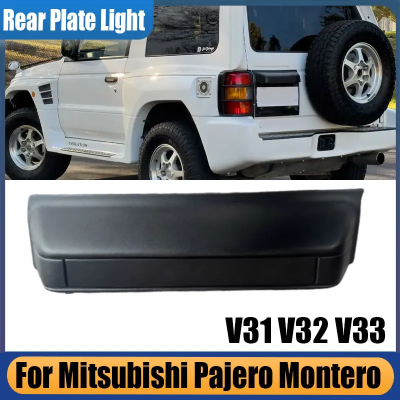 For Mitsubishi Pajero Montero Shogun MK II 2 1990-2000 V31 V32 V33 V43 V45 Car Lights Auto Rear Tail Gate License Plate Light