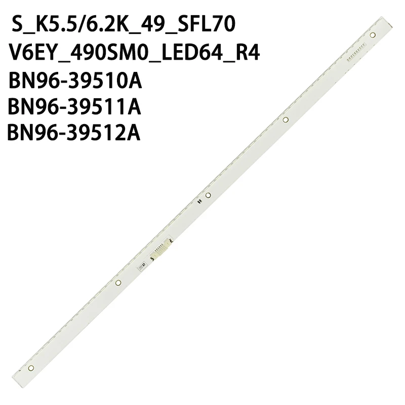 

LED Strip 64leds S_K5.5/6.2K_49_SFL70_64LED_REV2.0 LM41-00300A for Samsung 49" ue49k5510ak UN49K6500AK UE49K6400 UE49K5500AU