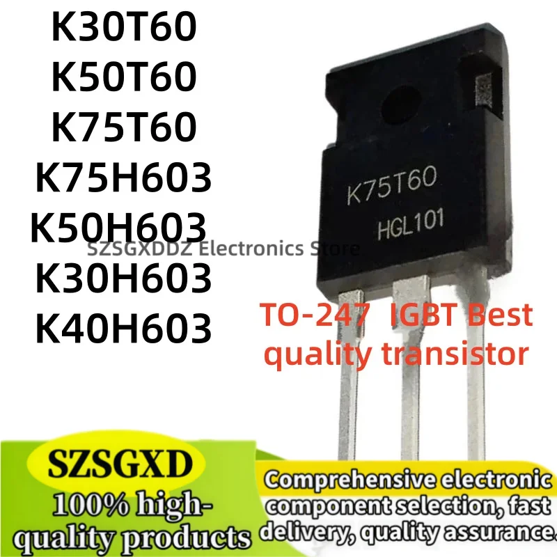 5-10 piezas/lote 100% nuevo quality K30T60 K50T60 K75T60 TO247 K30H603 K40H603 K50H603 K75H603 TO-247 IC In Stock