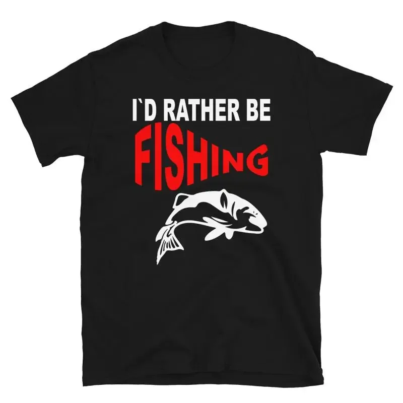 I`d Rather Be Fishing T-Shirt