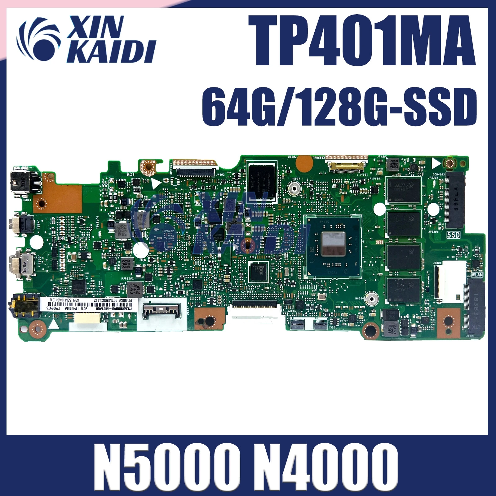 

TP401MA Motherboard TP401MA TP401MAR TP401MARB TP401M J401MA R406MA Laptop Mainboard CPU N5000 SSD-128G RAM-4GB 100% Test