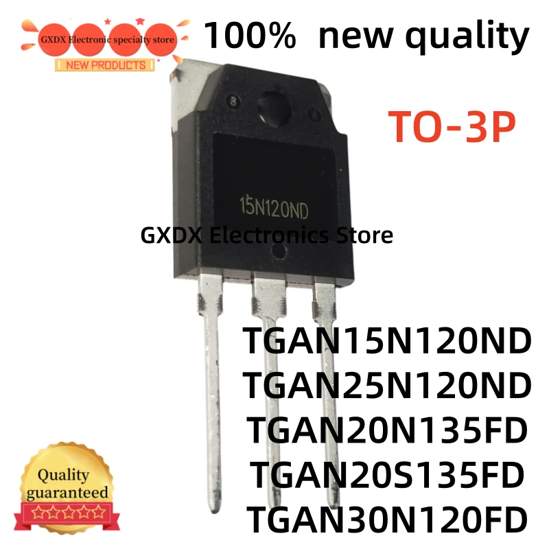 5-10Uds NEW 15N120ND 25N120ND 20N135FD 20S135FD 30N120FD  TGAN25N120ND TGAN20N135FD TGAN15N120ND TGAN20S135FD TGAN30N120FD TO-3P