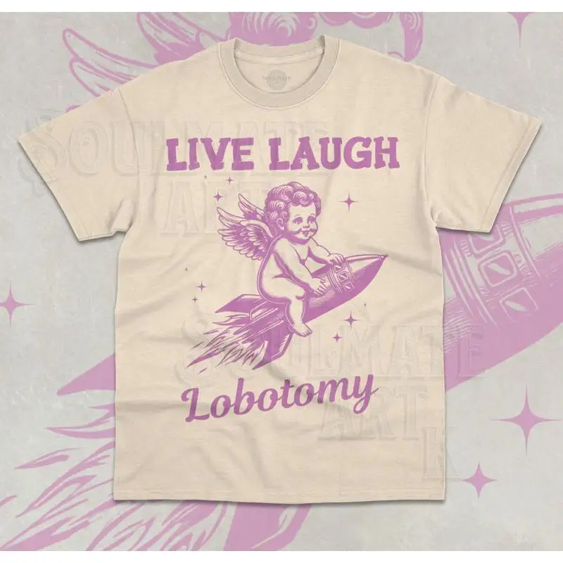 Live Laugh Lobotomy T-Shirt Funny Cute Meme Angel On Rocket Unisex Shirt
