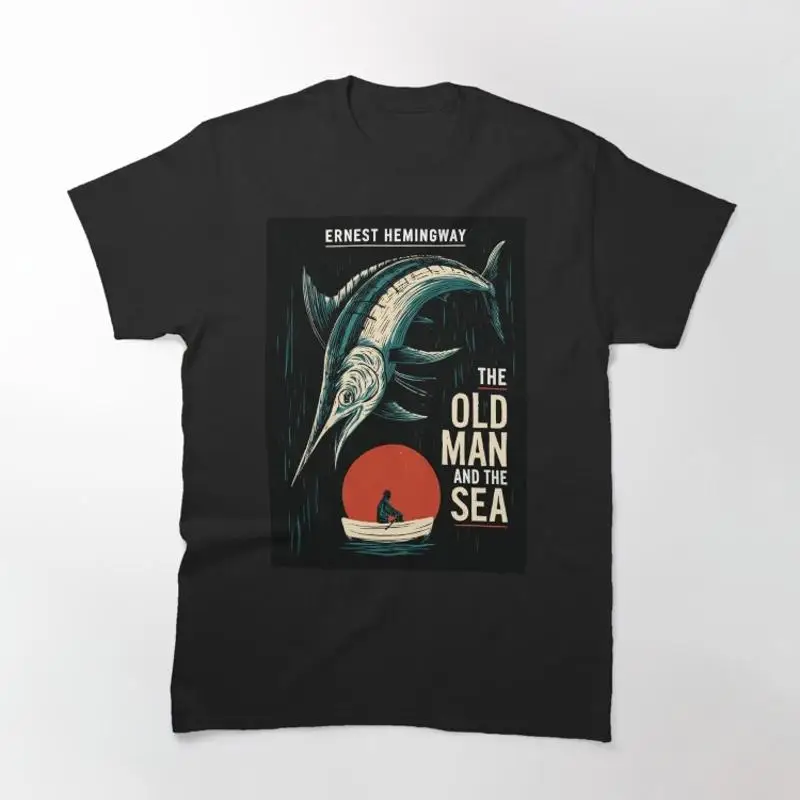 The Old Man And The Sea Ernest Hemingway T-Shirt