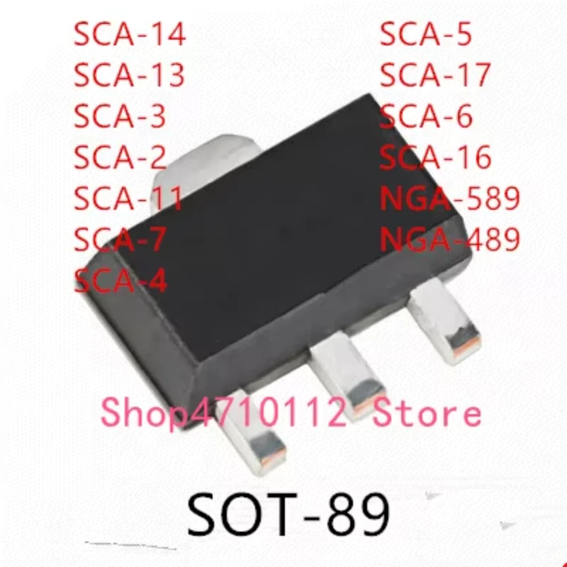 10PCS SCA-14 SCA-13 SCA-3 SCA-2 SCA-11 SCA-7 SCA-4 SCA-5 SCA-17 SCA-6 SCA-16 NGA-589 NGA-489 SOT-89 IC