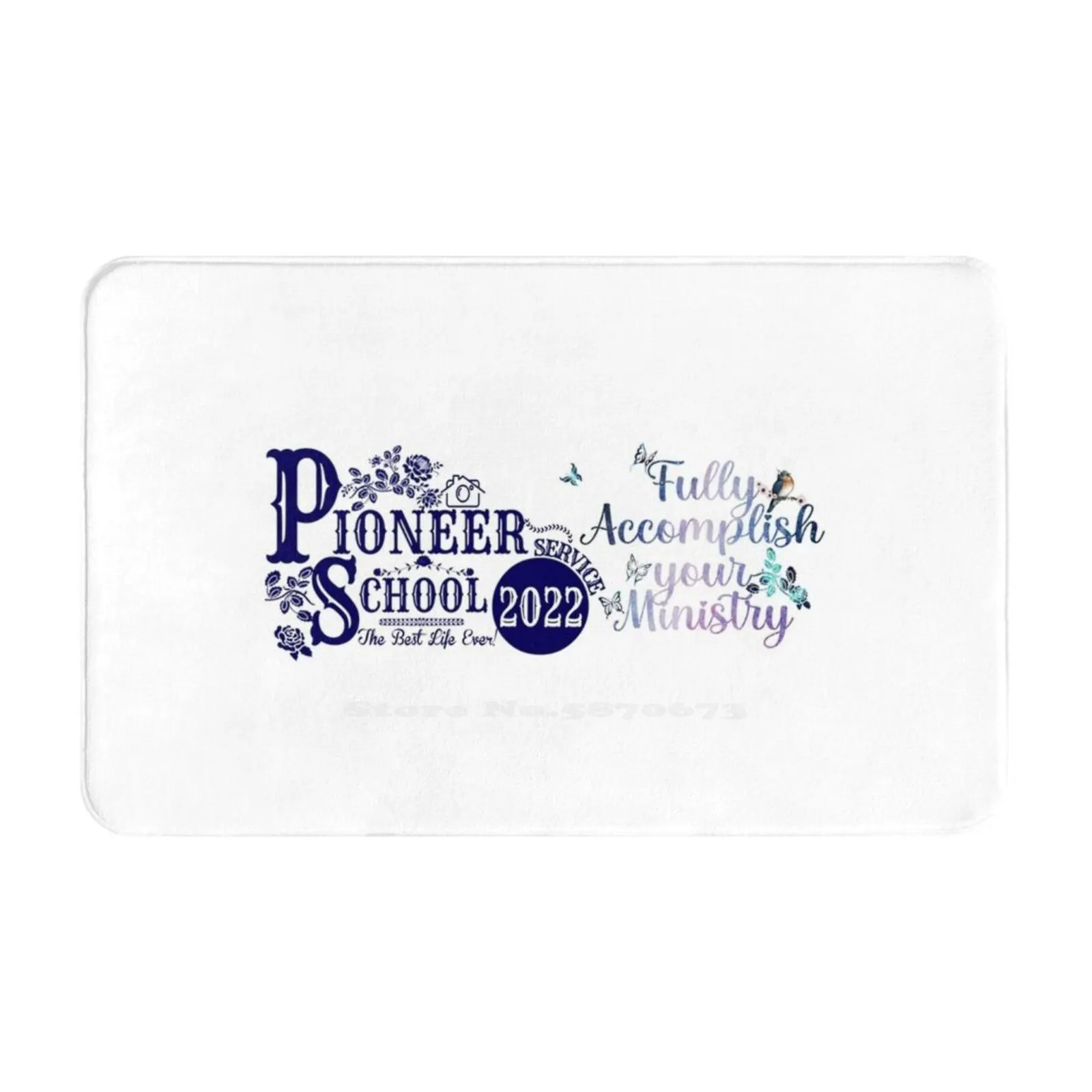 Pioneer School 2022 Fully Accomplish Your Ministry-Best Life Ever! Soft Foot Pad Room Goods Rug Carpet Pioneer School 2022