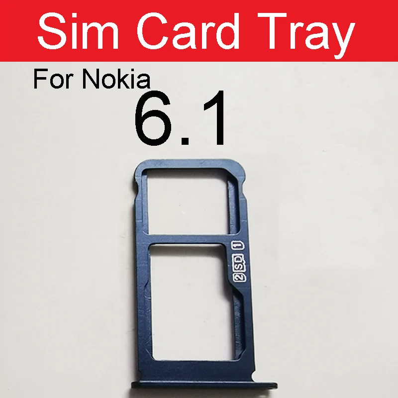 Sim Card Tray Holder For Nokia 6 6.1 Plus 6.1 2018 TA-1016 TA-1043 TA-1045 TA-1068 X6 Sim Reader Card Slot Adapter Repair Parts