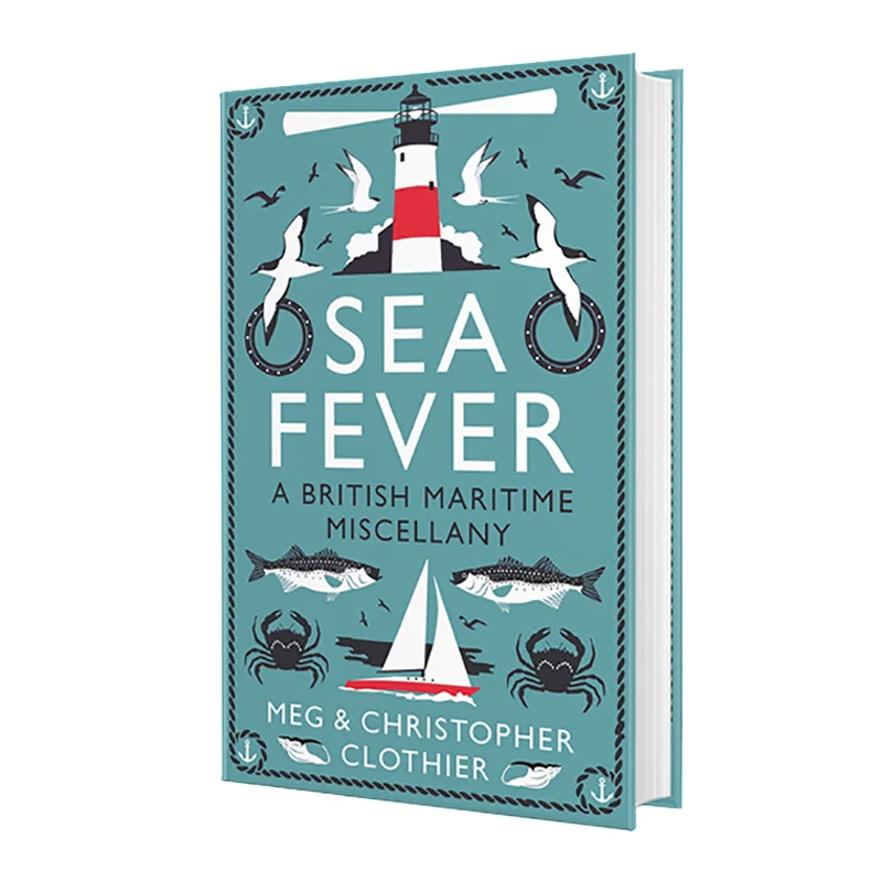 

Sea Fever A British Maritime Miscellany Meg Clothier Profile Books 9781788161619 Book