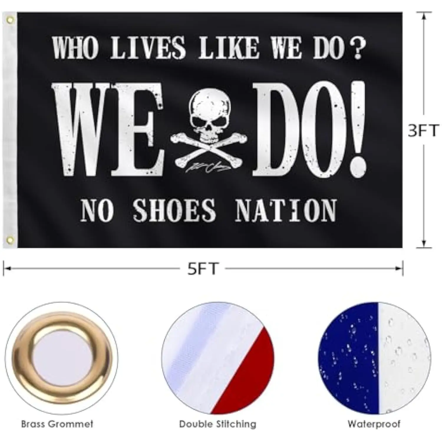 No Shoes Nation Who Lives Like We Do Skull Crossbones Flag Polyester Outdoor Banner