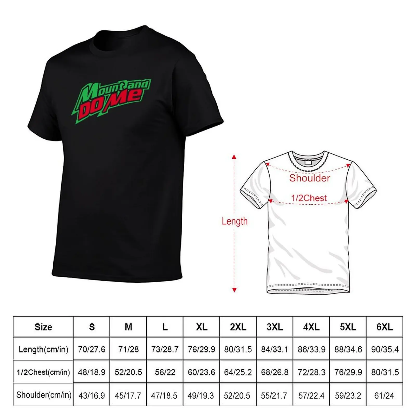 Mount And Do Me T-Shirt cotton t shirt pack funny t shirts cotton man t shirts high quality luxury brand T-shirt