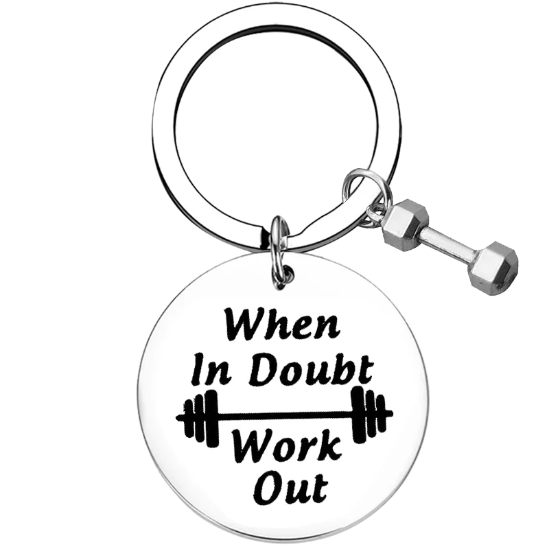 New Workout Key Chain Ring Fitness Gift keychains pendant When in Doubt Work Out Fitness Gift