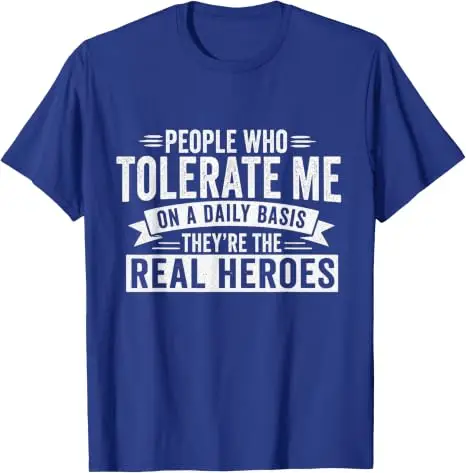 Die Menschen, die mich tolerieren, sind die wahren Helden. Sarkastisches, lustiges T-Shirt mit Y2k-Humor, personalisierte Buchstaben, bedrucktes Spruch-T-Shirt, Neuheits-Top – Detail 10