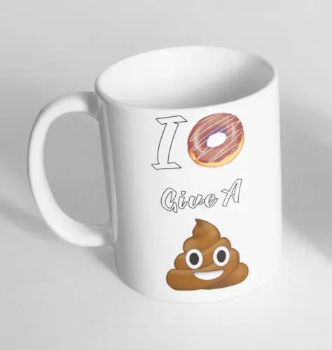 

I Doughnut Give A Design Printed Cup Ceramic Novelty Mug Funny Gift Coffee Tea