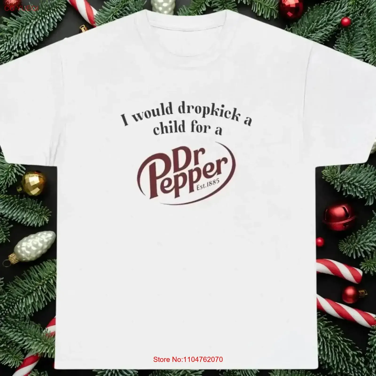 I Would Dropkick a Child for Dr Pepper SweaT T Shirt Funny Size S 3XL long or short sleeves vintage Washed Breathable homme