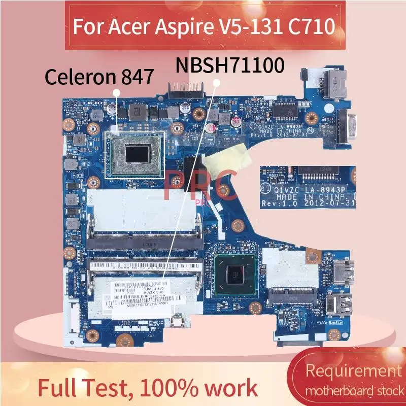 

Celeron 847 For Acer Aspire V5-131 C710 Laptop Motherboard Q1VZC LA-8943P NBSH71100 SR08N DDR3 Notebook Mainboard Tested