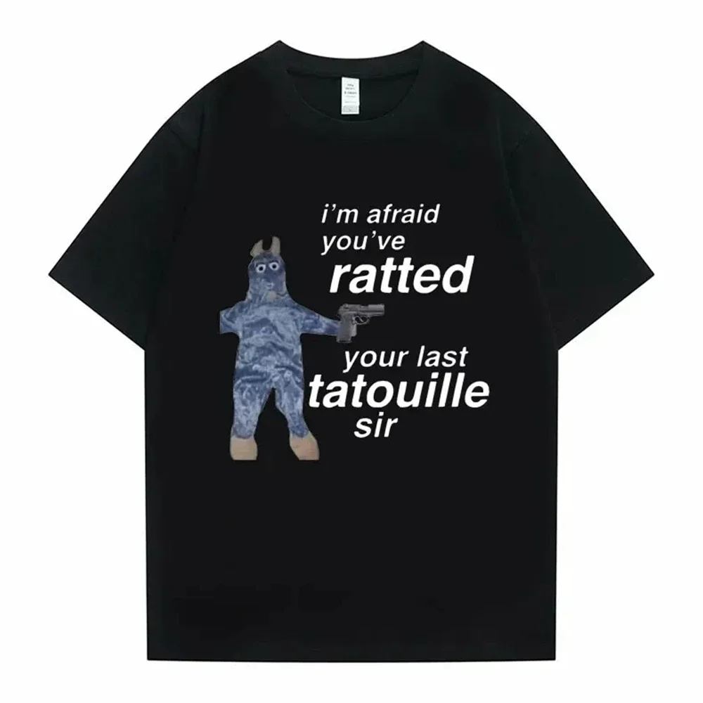 Ratatouille Graphic Print T-shirts Im Afeaid Youve Ratted Your Last Tatouille Sir T Shirt Funny Mouse Tees Men Women Cute 50970