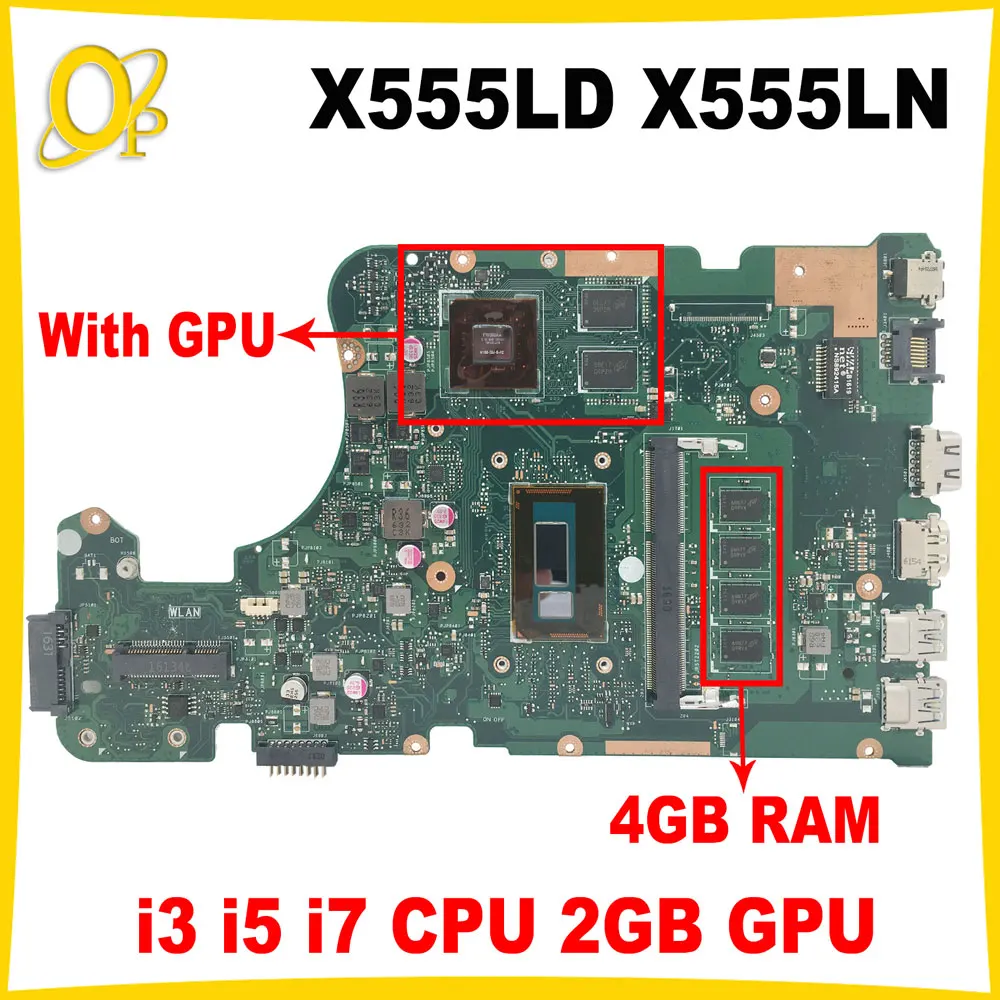 

X555LD i3 i5 i7 CPU 2GB Материнская плата Asus X555LN X555LP X555LF X555LA X555LB Материнская плата ноутбука с 4GB-RAM DDR3 полностью протестирована