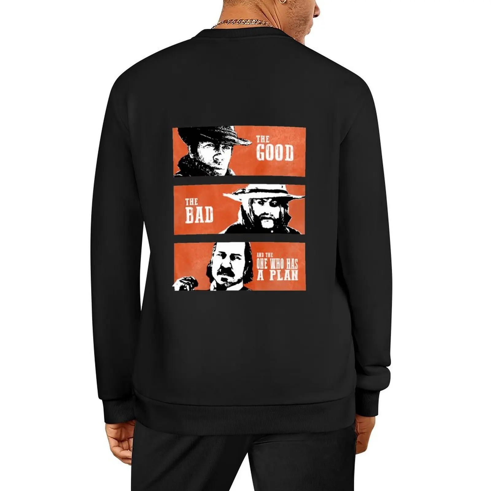 

The Good The Bad and The One Who Has A Plan Pullover tracksuit fashion men autumn new products male clothes sweatshirts men