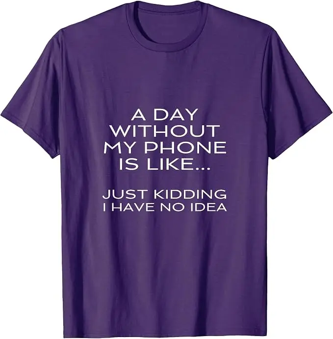 Ein Tag ohne mein Handy ist wie ein Internet-Suchtkrankheits-Smartphone-T-Shirt Y2k Fiddling with The Phone Lover Life Style Spruch T-Shirt Geschenk – Detail 7