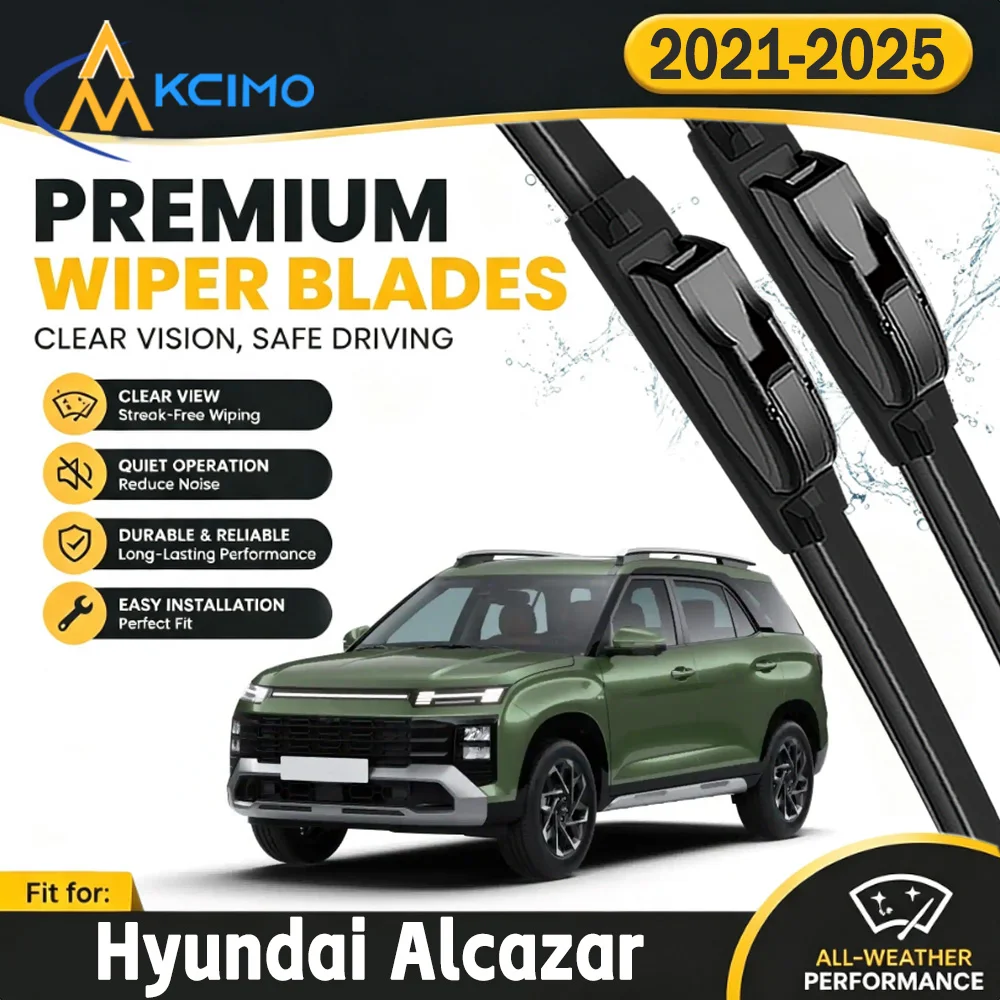 Durable Front Windscreen Wiper Blades For Hyundai Alcazar 2021-2025 Clear View Wiping Auto Windshield Wiper Replacement Kits