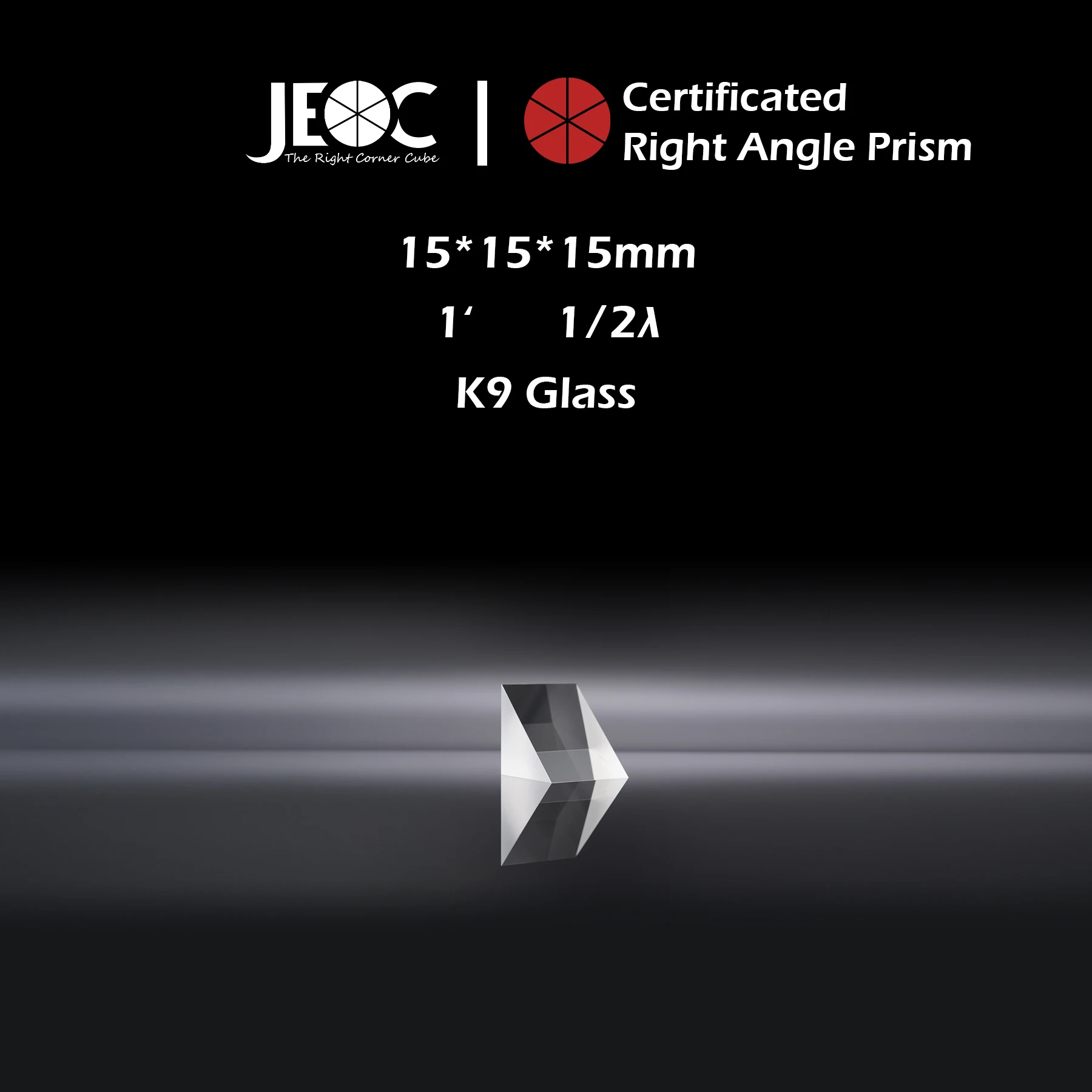 10Pcs of JEOC Certificated Right Angle Prism, 15mm*15mm*15mm, K9 Optical Glass