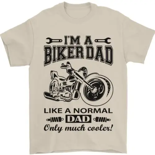 

Im a Biker Dad Funny Fathers Day Motorcycle Mens T-Shirt 100% Cotton