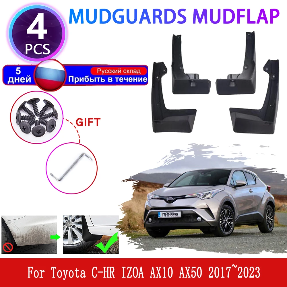 For Toyota C-HR  IZOA AX10 AX50 MK1 1th 1rd 2017~2023 2018 Car Mudguards Mudflaps Fender Flares Mud Flap Splash Mud Guards Cover