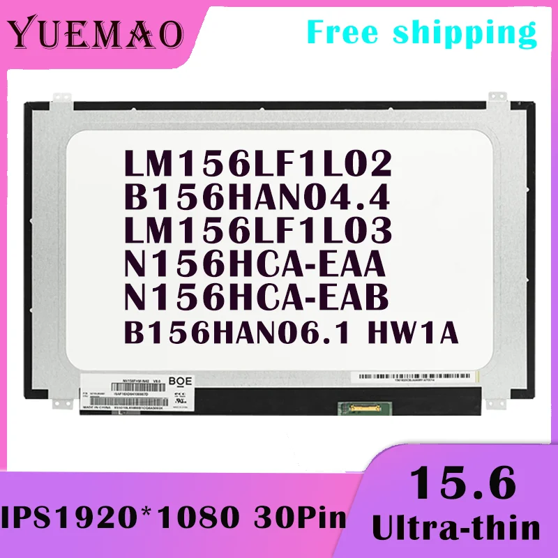 Painel LCD magro do portátil, matriz da exposição, 30 pinos, FHD, 1920x1080, LM156LF1L03, N156HCA-EAA, B156HAN06.1, HW1A, FHD, 15,6