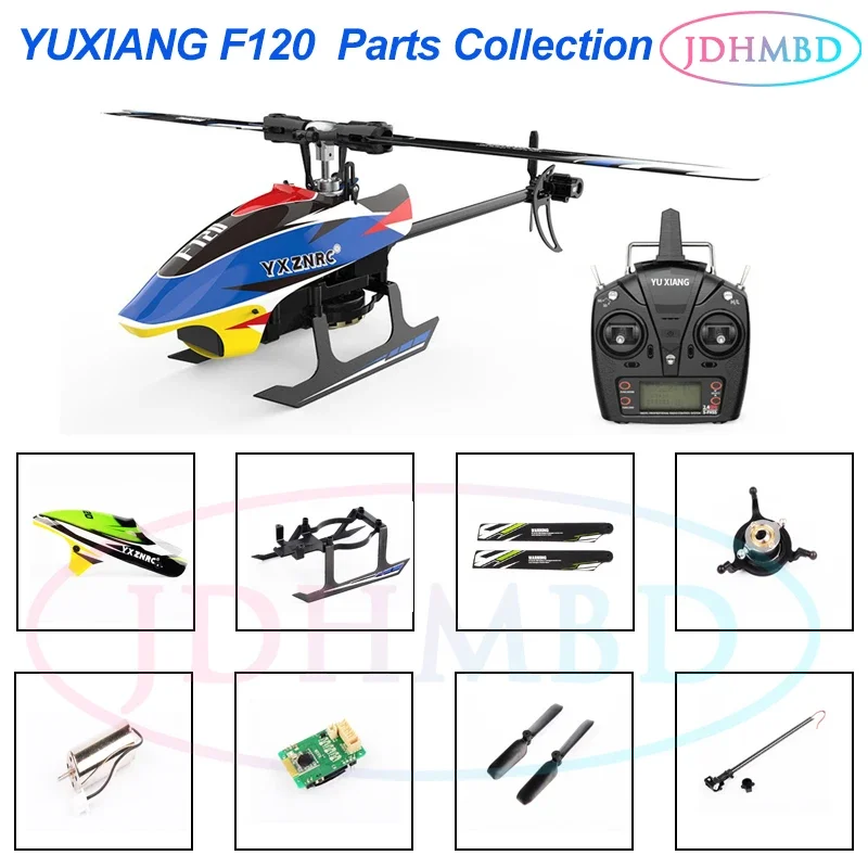 YU XIANG F120  RC  Helicopter Spare Parts Main Blades Tail blade Flight Control Module Canopy Servo Motor