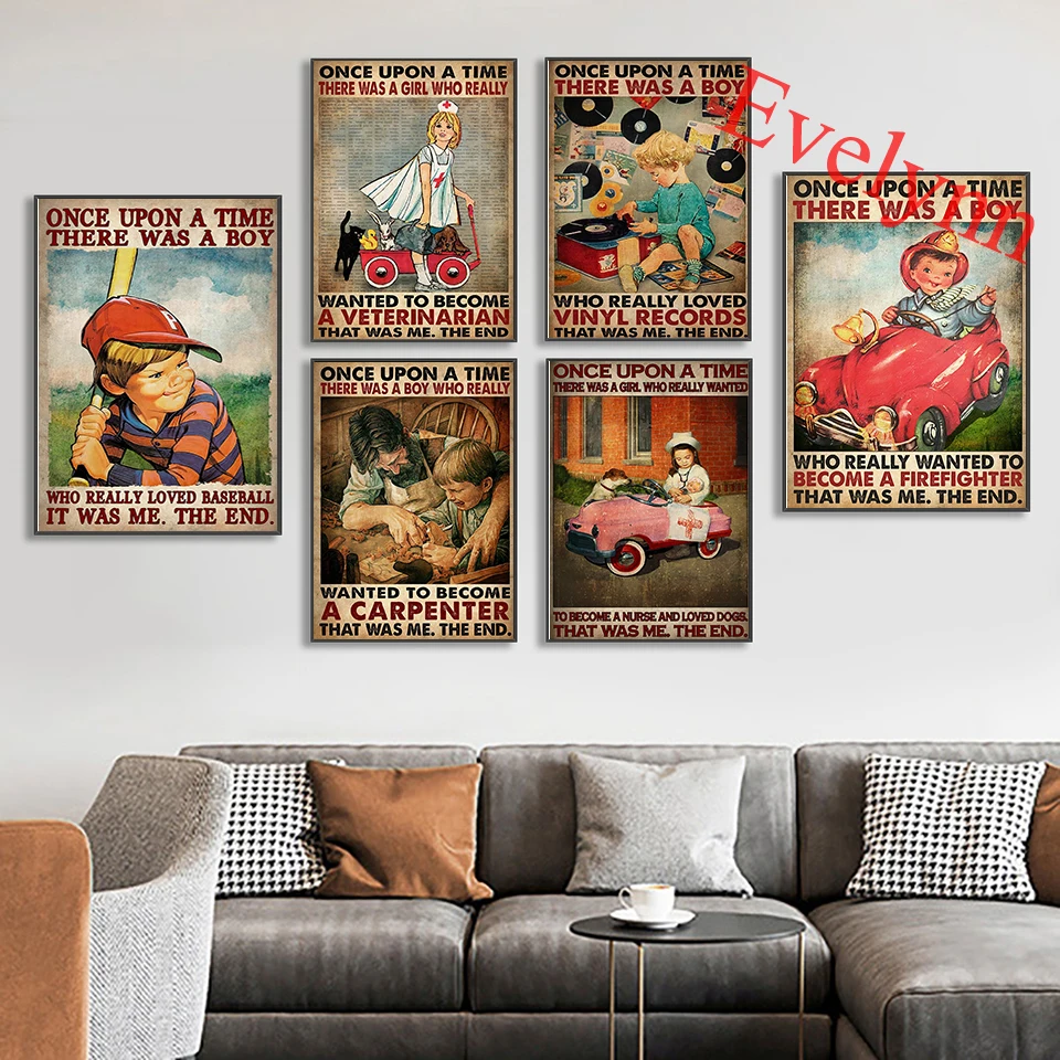 One Upon A Time There Was A Boy Girl Who Really Wanted To Become A Carpenter fireman Nurse Music baseball Prints Poster Decor