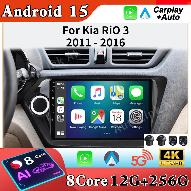 2 din Android 15 Car radio multimedia player For Kia RIO 3 4 Rio 2010- 2018 Autoraido Carplay Gps Headunit Stereo 5G DSP
