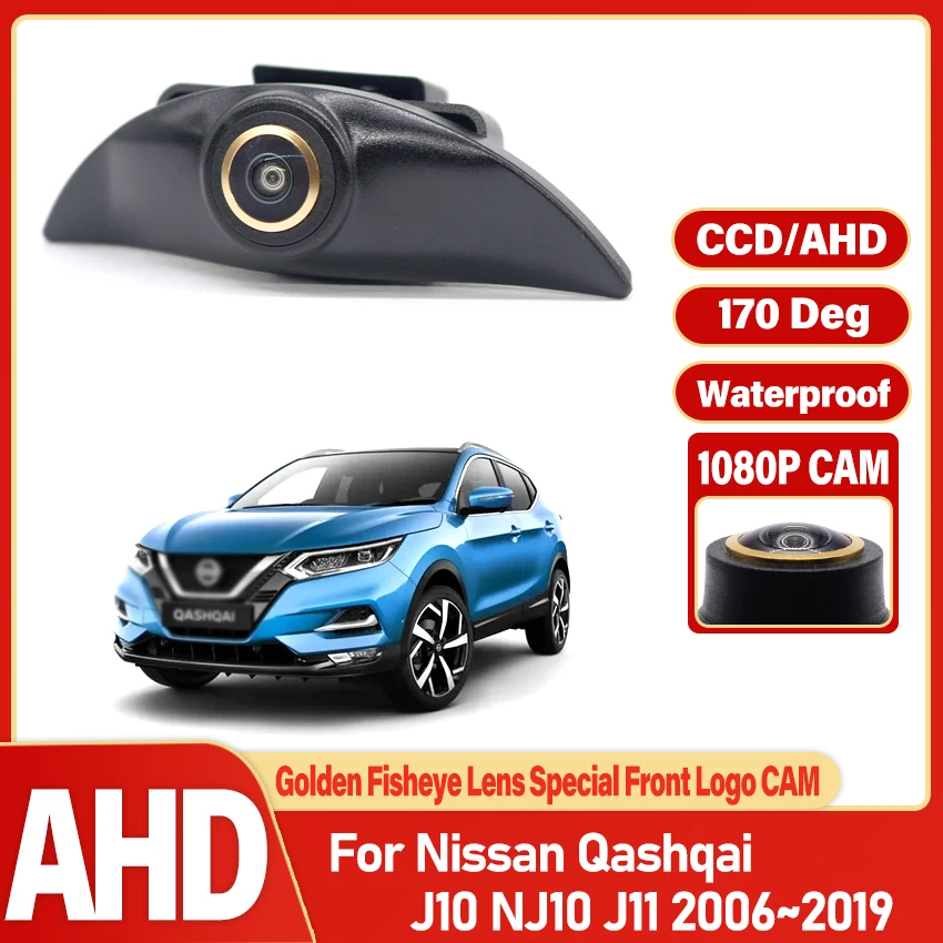 Full HD CCD Car Front View LOGO Grill Camera For Nissan Qashqai J10 NJ10 J11 2006~2017 2018 2019 Not Reverse Rear Parking CAM