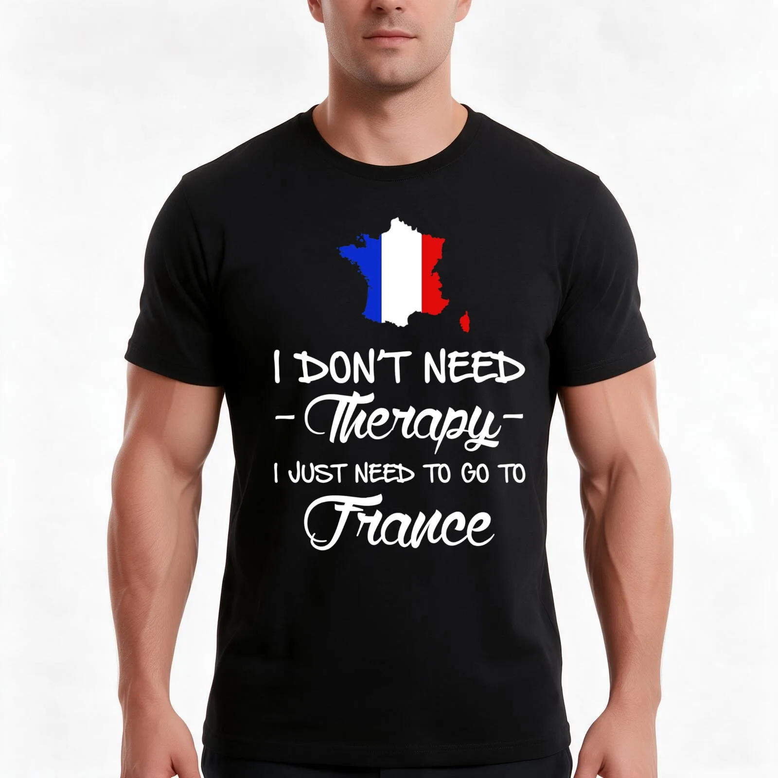 I DON'T NEED THERAPY I JUST NEED TO GO TO FRANCE T-Shirt Summer Casual Cotton Tee Oversized Streetwear Tops Unisex Men Women