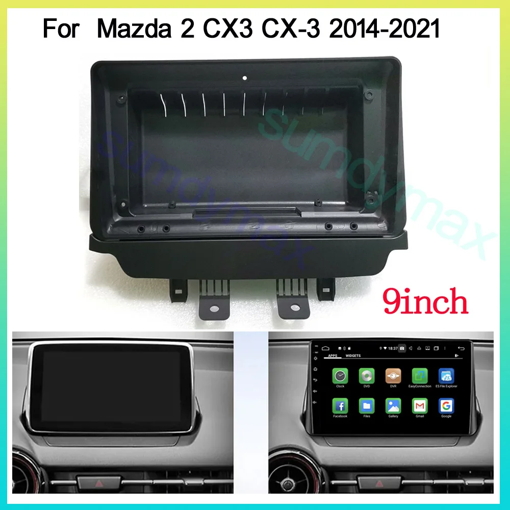 

9 inch 2 Din Car Radio Fascia Frame For Mazda CX-3 CX3 Mazda 2 DK 2014-2021 big screen android car Radio Dash Fitting Panel Kit