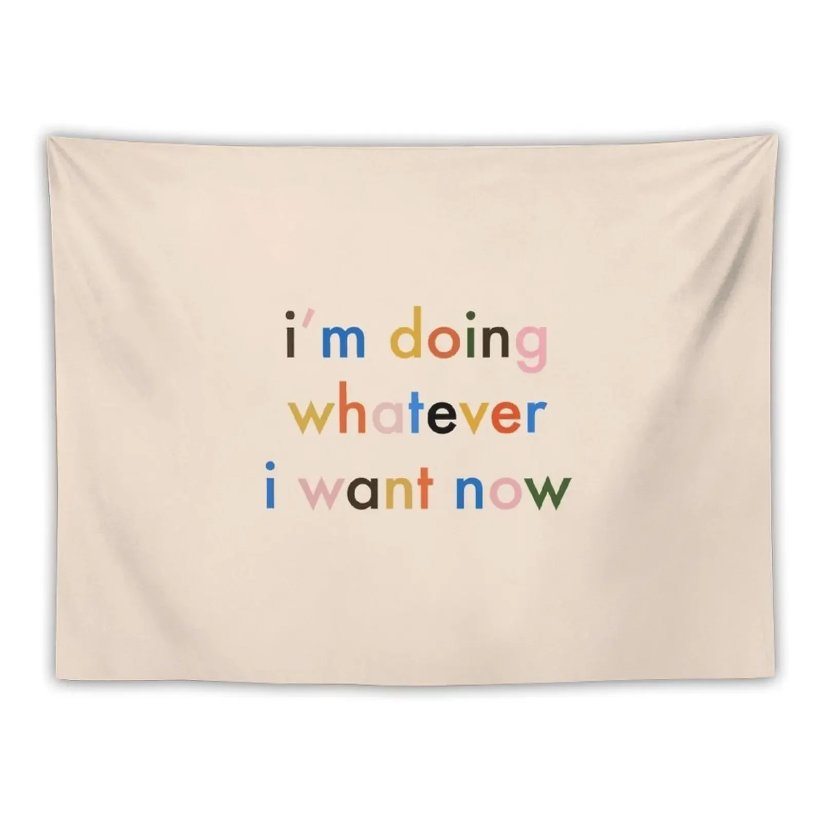 

I'm Doing Whatever I Want Now Tapestry Bedrooms Decor Decorative Wall Home Supplies Tapestry