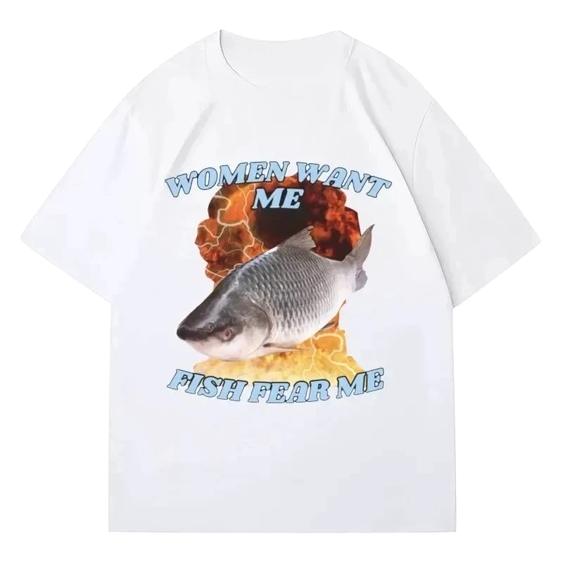 Funny Women Want Me Fish Fear Me Meme Graphic T-Shirt Y2k Fashion Harajuku Vintage Fishing Clothes for Women Free Shipping