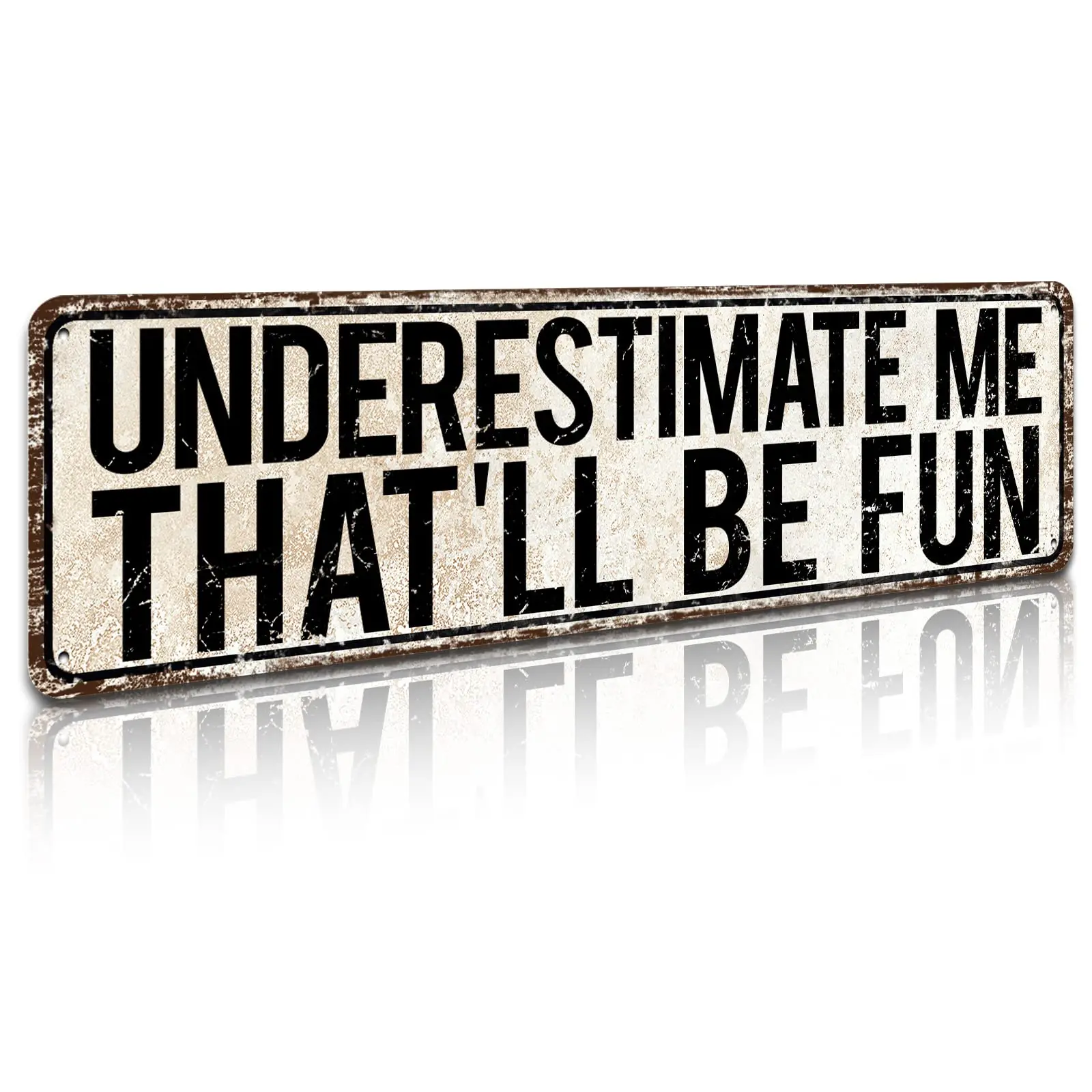 SOYAVE Underestimate Me That'll Be Fun - Funny Home Office Decor Girl Power Sign Sarcastic Gift Retro Tin Sign Vintage Bathr