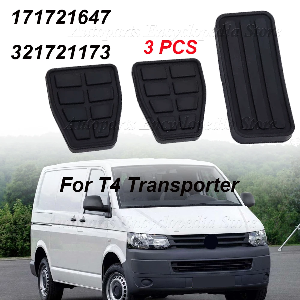 3 PCS For T4 Transporter 171721647 321721173  Clutch Brake Accelerator Pedal Pad Kit Rubber Black Flexible Wearproof Replacement