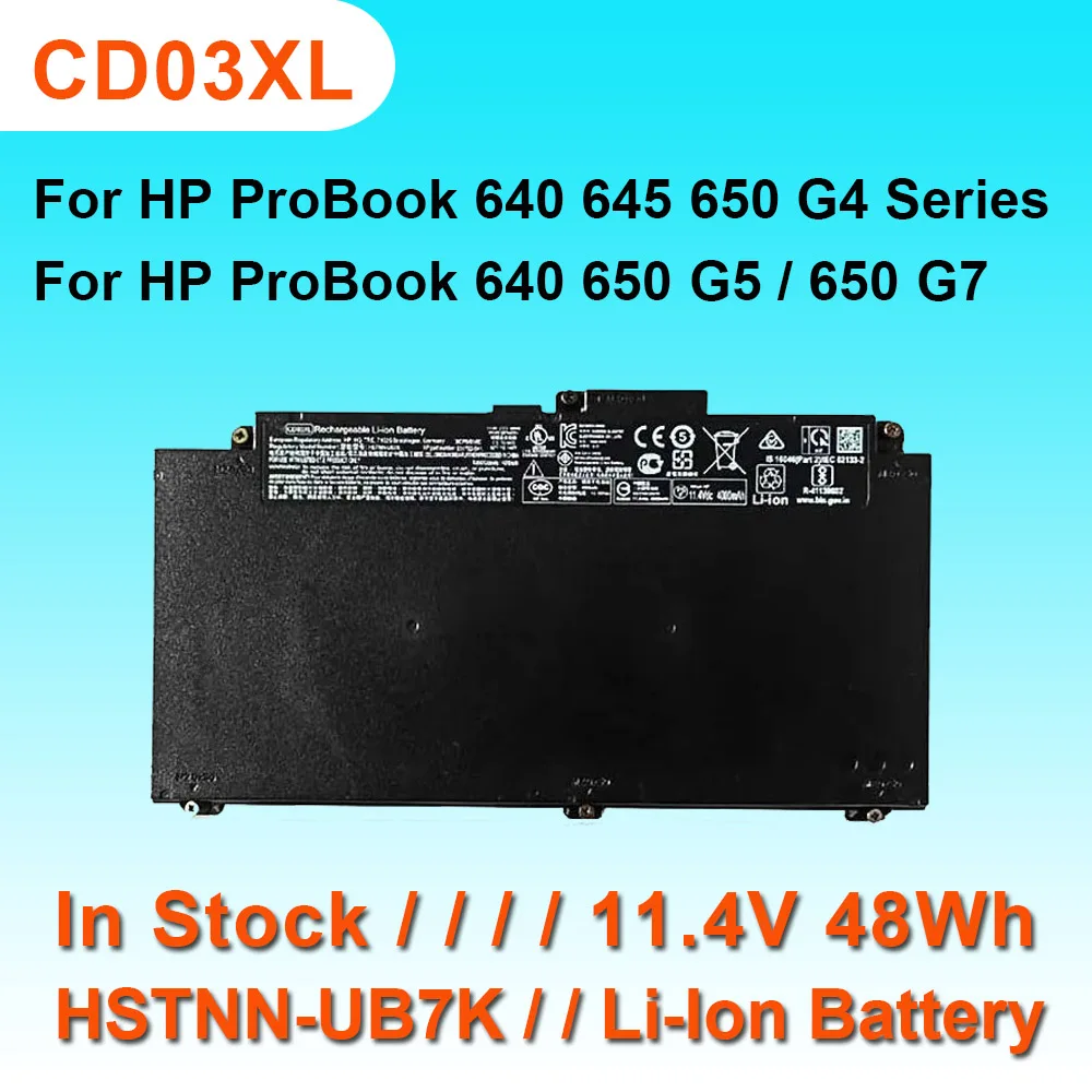 

CD03XL For HP ProBook 640 645 650 G4/640 650 G5/650 G7 Series Laptop Battery HSTNN-UB7K HSTNN-IB8B HSTNN-LB8F 11.4V 48Wh