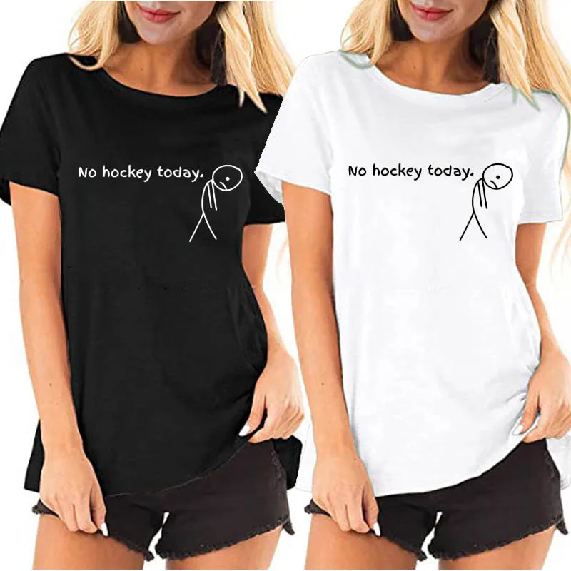 

No Hockey Today Gift for Hockey Lovers T-Shirt Life Style Friends Novelty Gift Humor Funny Saying Tee Y2k Short Sleeve Blouses