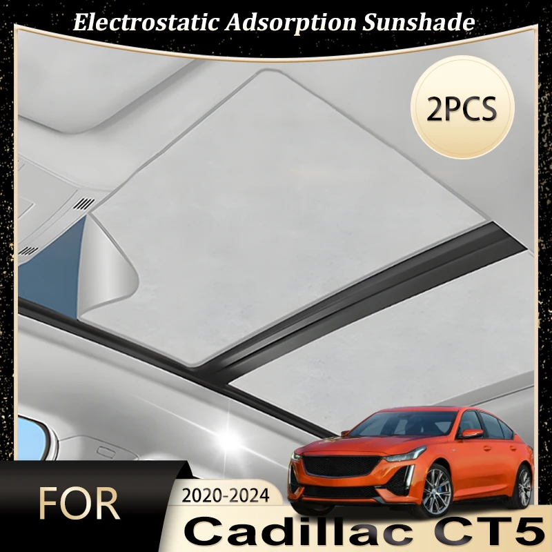 

Car Sunroof Sunshade For Cadillac CT5 2020 2021 2022 2023 2024 Auto Shades Electrostatic Adsorption Skylight Camping Sun Protect