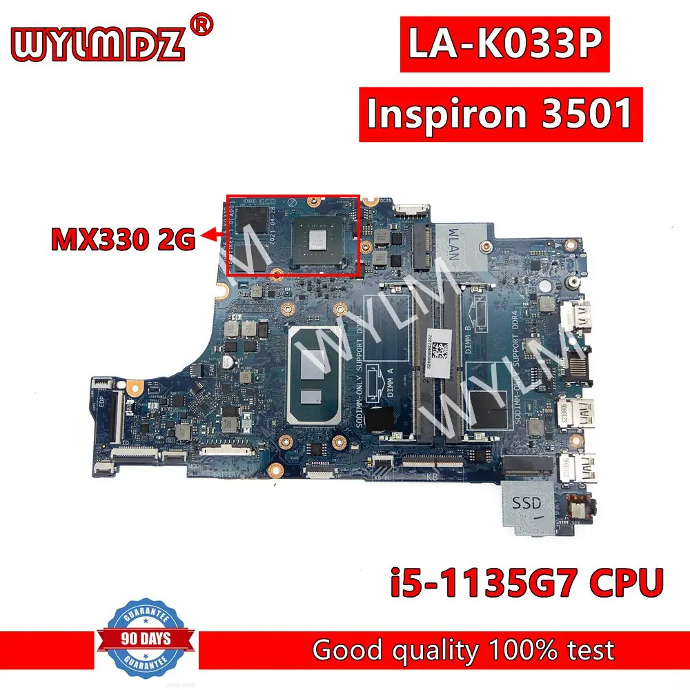 LA-K033P i5-1135G7CPU MX330/2G GPU Laptop Motherboard For Dell Inspiron 15 3501 Vostro 3400 3500 Vost Notebook Mainboard 0MF26F